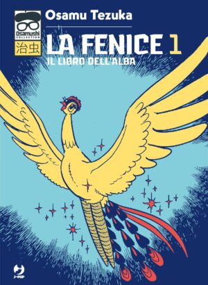La Fenice 1 – Libro dell’Alba – Osamushi Collection – Jpop – Italiano