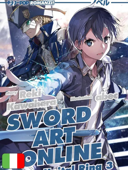 Sword Art Online Novel 24 - Unital Ring 3 - Jpop - Italiano