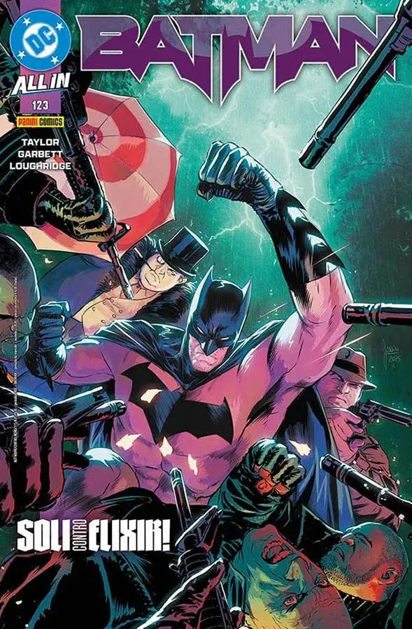Batman 123 - Soli Contro Elixir! - Panini Comics - Italiano