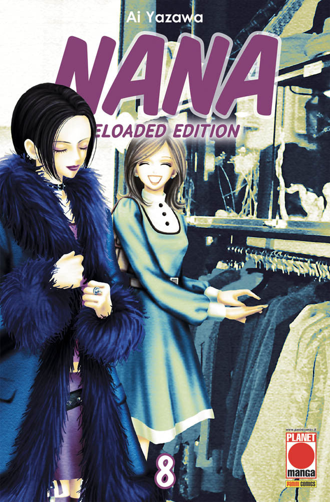Nana Reloaded Edition 8 – Prima Ristampa – Panini Comics – Italiano