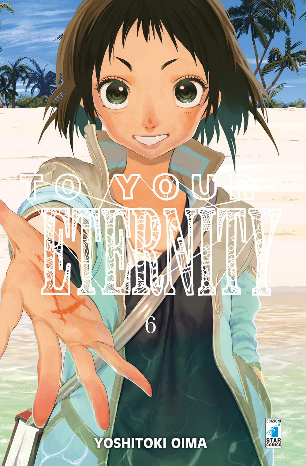 To Your Eternity 6 – Starlight 320 – Edizioni Star Comics – Italiano