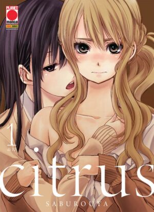 Citrus 1 – Panini Comics – Italiano