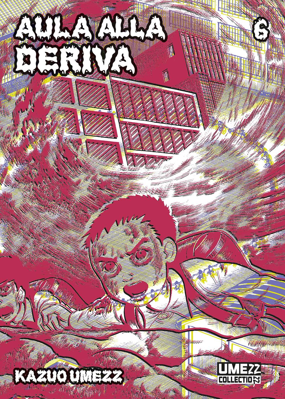 Aula alla Deriva 6 – Edizioni Star Comics – Italiano