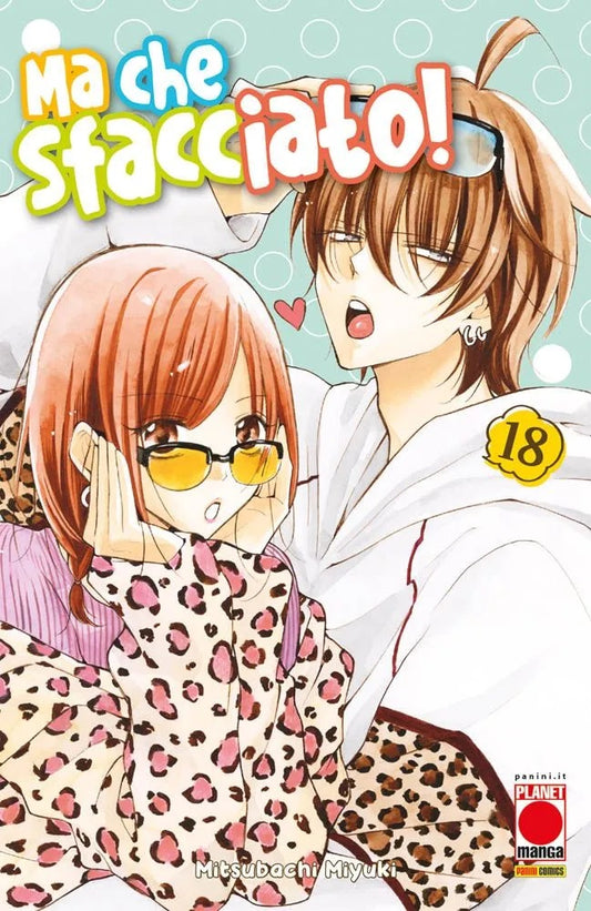 Namaikizakari – Ma Che Sfacciato! 18 – Panini Comics – Italiano