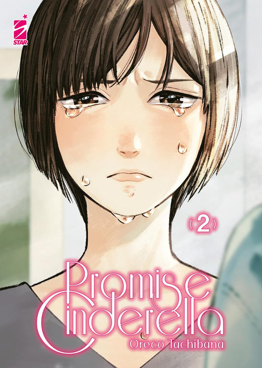 Promise Cinderella 2 – Amici 302 – Edizioni Star Comics – Italiano