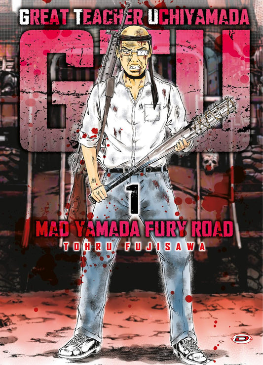 GTU – Great Teacher Uchiyamada – Mad Yamada Fury Road 1 – Dynit – Italiano