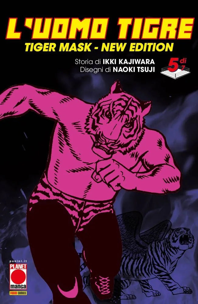 L’Uomo Tigre – Tiger Mask – New Edition 5 – Panini Comics – Italiano