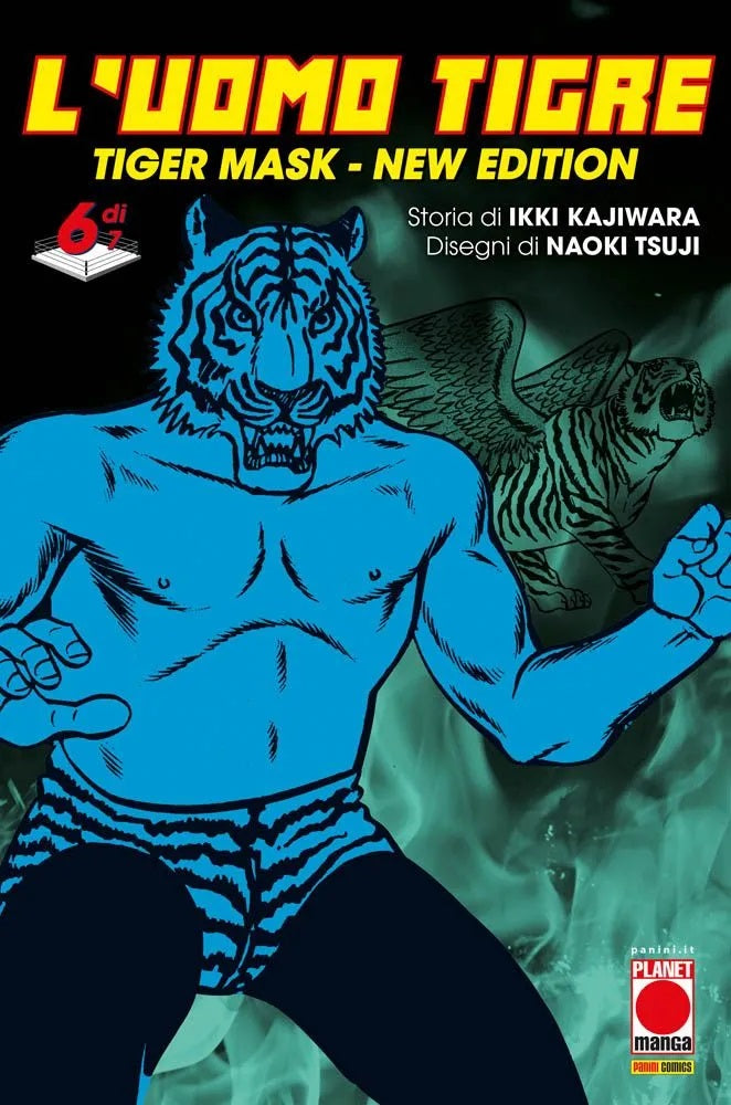 L’Uomo Tigre – Tiger Mask – New Edition 6 – Panini Comics – Italiano