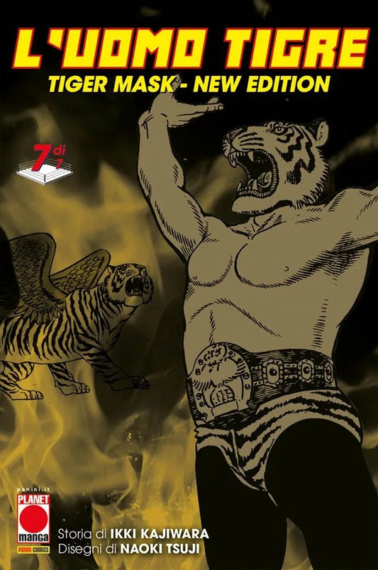 L’Uomo Tigre – Tiger Mask – New Edition 7 – Panini Comics – Italiano