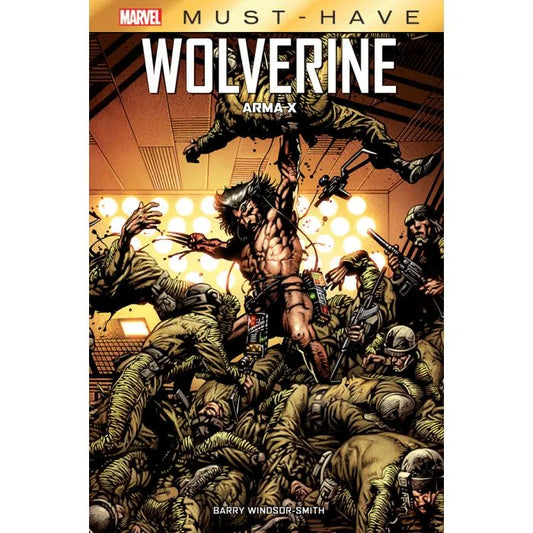 Wolverine: Arma X Marvel Must Have