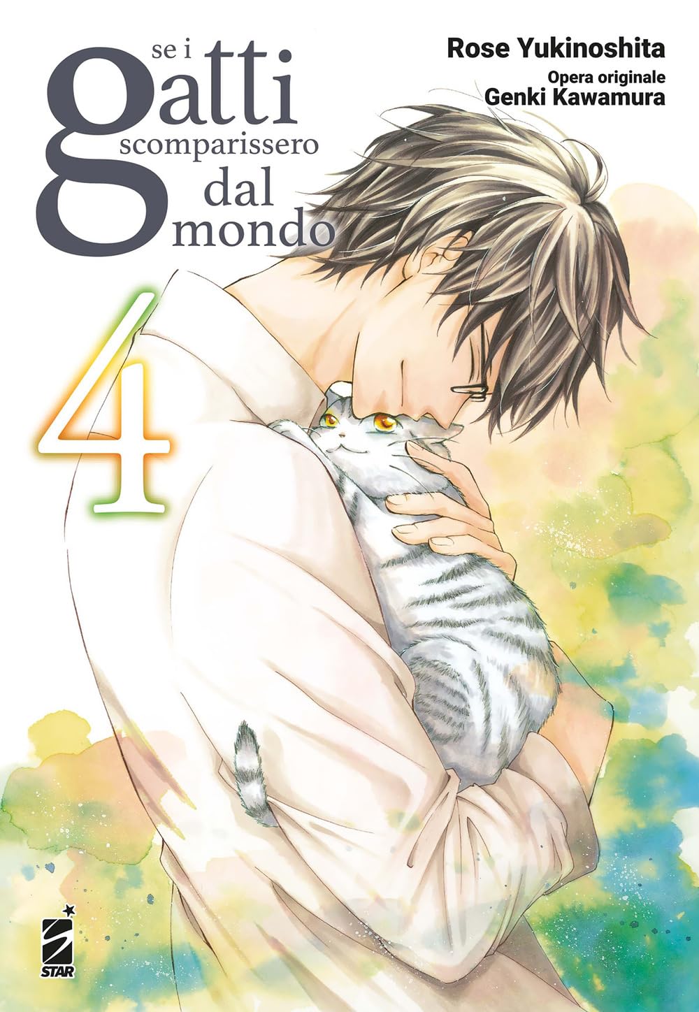 Se i Gatti Scomparissero dal Mondo 4 – Amici 314 – Edizioni Star Comics – Italiano