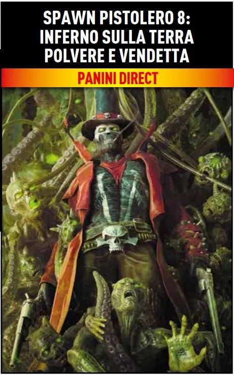 Spawn Pistolero Vol. 8 - Inferno sulla Terra - Polvere e Vendetta - Panini Comics - Italiano