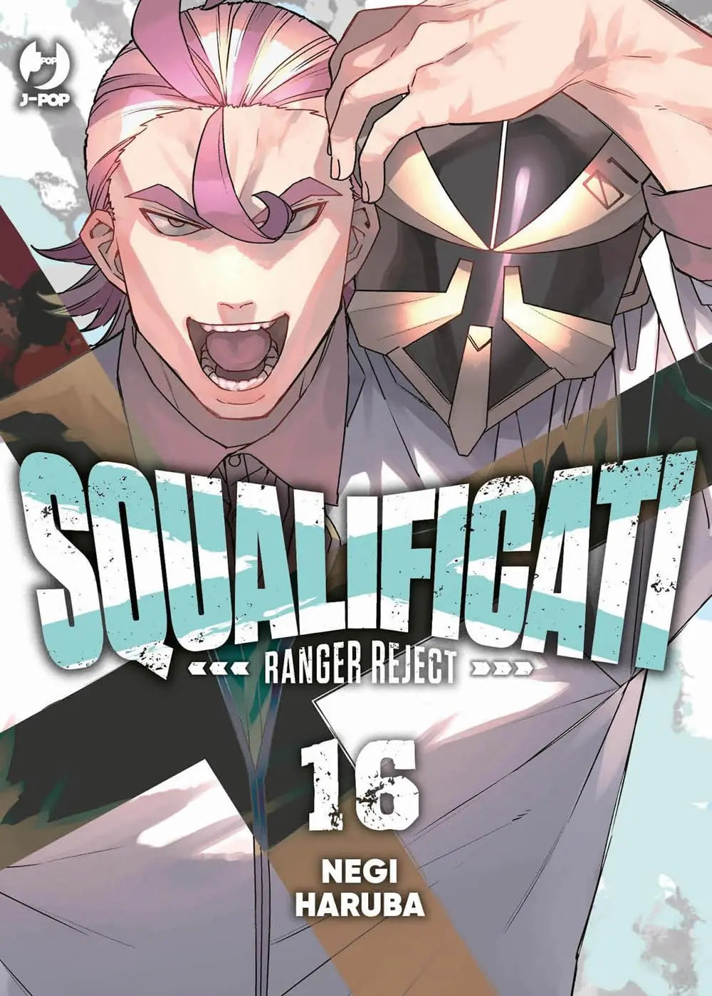 Squalificati - Ranger Reject 16 - Jpop - Italiano