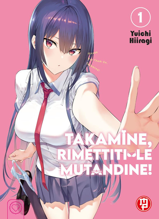 Takamine, Rimettiti le Mutandine 1 – Collana MX – Magic Press – Italiano