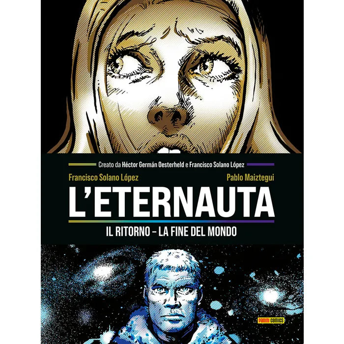 L'Eternauta: Il Ritorno – La Fine del Mondo